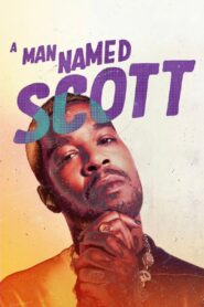 A Man Named Scott – 2021 – Online In Netflix