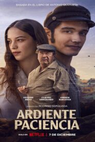 Ardiente paciencia – 2022 – Online In Netflix