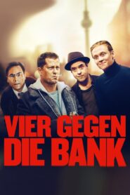 Vier gegen die Bank – 2016 – Online In Netflix