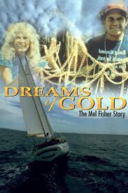 Dreams of Gold: The Mel Fisher Story – 1986 – Online In Netflix