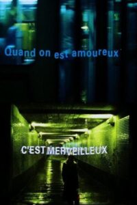 Quand on est amoureux c’est merveilleux – 1999 – Online In Netflix