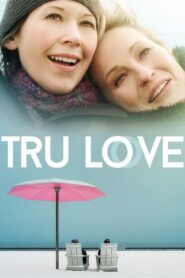 Tru Love – 2013 – Online In Netflix