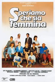 Speriamo che sia femmina – 1986 – Online In Netflix