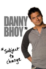 Danny Bhoy: Subject to Change – 2010 – Online In Netflix