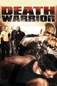 Death Warrior – 2009 – Online In Netflix