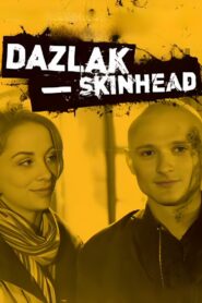 Dazlak – Skinhead – 1997 – Online In Netflix