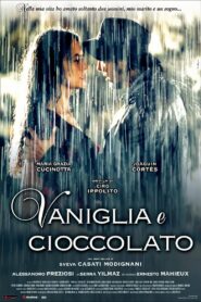 Vaniglia e cioccolato – 2004 – Online In Netflix