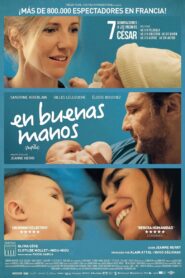 En Buenas Manos – 2018 – Online In Netflix