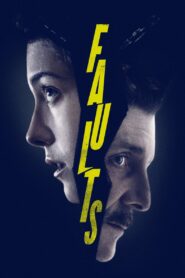 Faults – 2014 – Online In Netflix