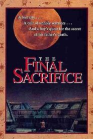 The Final Sacrifice – 1990 – Online In Netflix