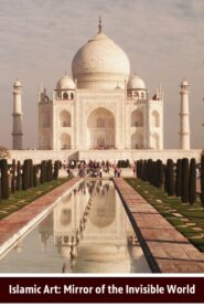 Islamic Art: Mirror of the Invisible World – 2011 – Online In Netflix