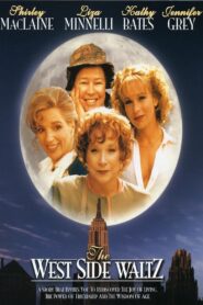 The West Side Waltz – 1995 – Online In Netflix