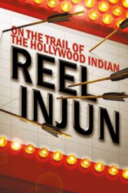 Reel Injun – 2010 – Online In Netflix