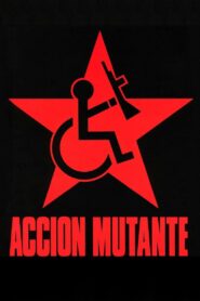 Acción mutante – 1993 – Online In Netflix