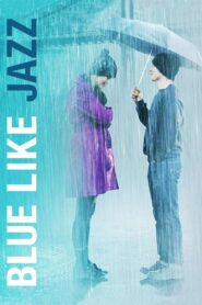 Blue Like Jazz – 2012 – Online In Netflix