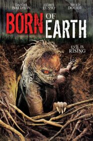 Born of Earth – 2011 – Online In Netflix