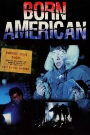Born American – 1986 – Online In Netflix
