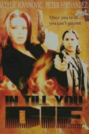 In Till You Die – 1992 – Online In Netflix