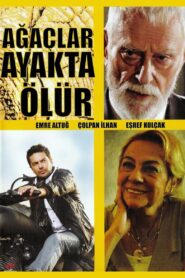 Ağaçlar Ayakta Ölür – 2000 – Online In Netflix