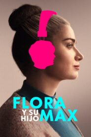 Flora e hijo – 2023 – Online In Netflix