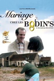 Mariage chez les Bodin’s – 2008 – Online In Netflix