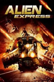 Alien Express – 2005 – Online In Netflix