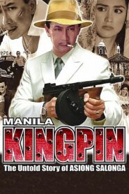 Manila Kingpin: The Asiong Salonga Story – 2011 – Online In Netflix