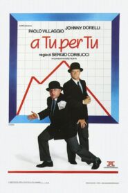 A tu per tu – 1984 – Online In Netflix