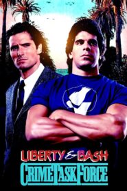 Liberty & Bash – 1989 – Online In Netflix