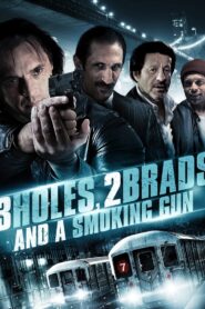 Three Holes, Two Brads, and a Smoking Gun – 2014 – Online In Netflix