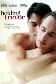 Holding Trevor – 2007 – Online In Netflix