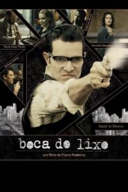 Boca do Lixo – 2010 – Online In Netflix