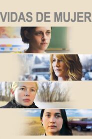 Ciertas mujeres – 2016 – Online In Netflix