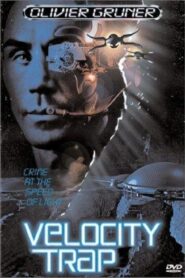Velocity Trap – 1999 – Online In Netflix