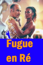 Fugue en Ré – 1999 – Online In Netflix