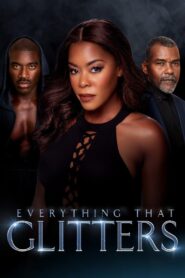 Everything That Glitters – 2018 – Online In Netflix