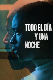 Todo el día y una noche – 2020 – Online In Netflix