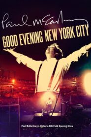 Paul McCartney: Good Evening New York City – 2009 – Online In Netflix
