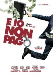 E io non pago: L’Italia dei furbetti – 2012 – Online In Netflix
