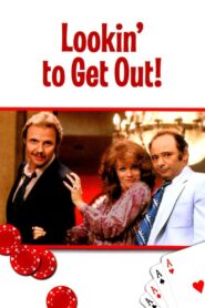 Lookin’ to Get Out – 1982 – Online In Netflix