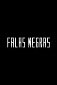 Falas Negras – 2020 – Online In Netflix