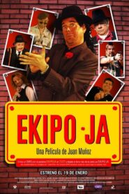 Ekipo Ja – 2007 – Online In Netflix