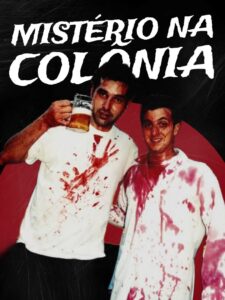 Mistério na Colônia – 2003 – Online In Netflix