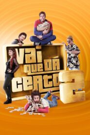 Vai que da certo 2 – 2016 – Online In Netflix