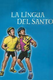 La lingua del santo – 2000 – Online In Netflix