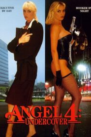 Angel 4: Undercover – 1994 – Online In Netflix