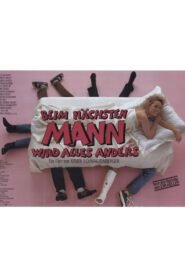 Beim nächsten Mann wird alles anders – 1989 – Online In Netflix