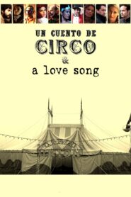 Un Cuento de Circo & A Love Song – 2024 – Online In Netflix