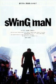 sWinG maN スイングマン – 2000 – Online In Netflix