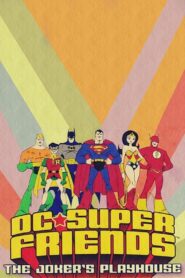 DC Super Friends: The Joker’s Playhouse – 2010 – Online In Netflix